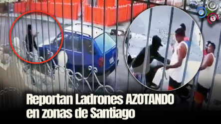 Ladrones AZOTANDO En Santiago, Baracoa, Barrio Tabacalera Y La Joya